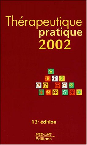 Thérapeutique pratique 2002