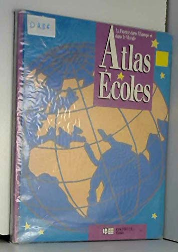 Atlas école : la France dans l'Europe et dans le monde