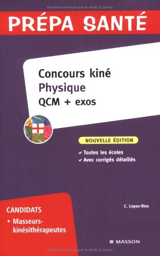 Concours kiné Physique - QCM + exos: QCM+EXOS