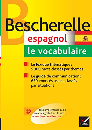 Bescherelle Espagnol : le vocabulaire: Ouvrage de référence sur le lexique espagnol