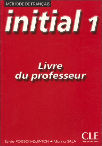 Initial 1, livre du professeur : Méthode de français