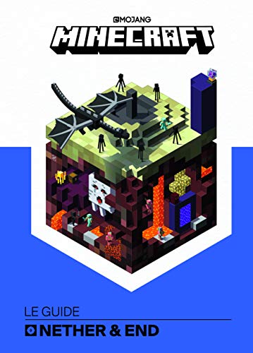 Minecraft, le guide Nether & Ender - Livre officiel Mojang - De 9 à 14 ans