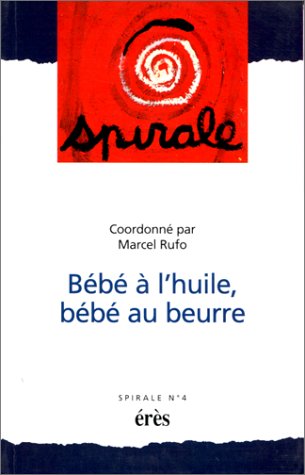 Bébé à l'huile bébé au beurre