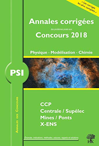 Annales corigées concours 2018 PSI physique modélisation chimie