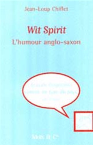 Wit Spirit, tome 1 : L'Humour anglo-saxon