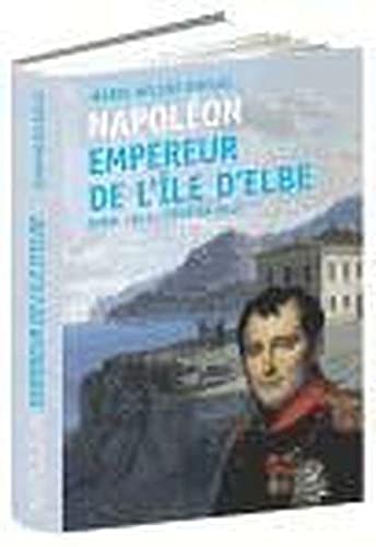 Napoléon Empereur de l'île d'Elbe