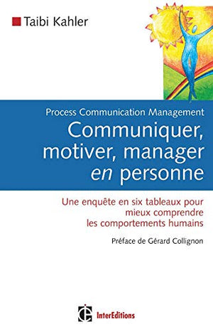 Communiquer, motiver, manager en personne