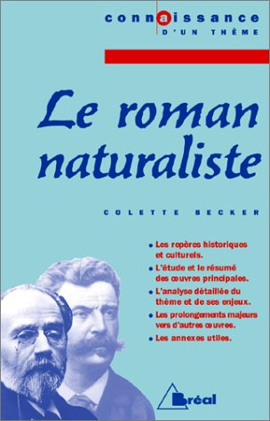 LE ROMAN NATURALISTE. Edition 2000