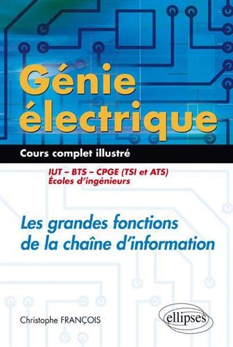 Génie Électrique Cours Complet Illustré Les Grandes Fonctions de la Chaîne d'Information IUT BTS CPGE