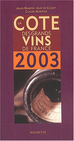 La côte des grands vins de France, édition 2003