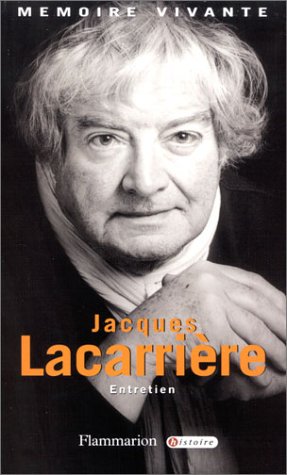 Jacques Lacarrière : Entretien avec Jean Lebrun