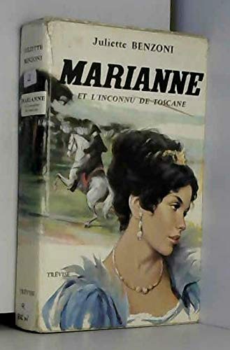 Marianne Et L'inconnu De Toscane