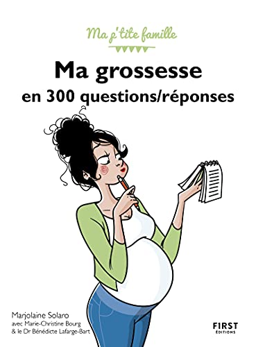 Ma grossesse en 300 questions / réponses, 3e édition