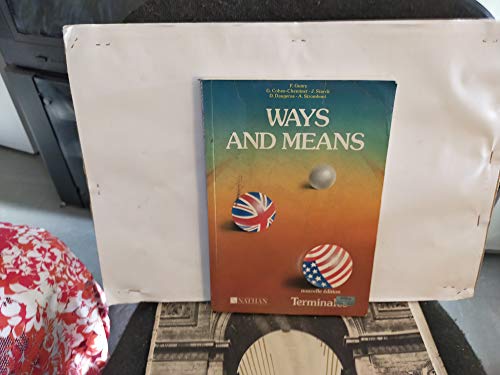 ANGLAIS TERMINALES WAYS AND MEANS. Edition 1988