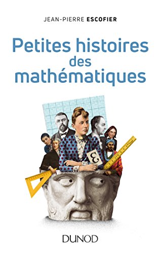 Petites histoires des mathématiques - 2ed.