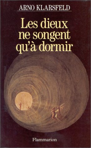 Les dieux ne songent qu'à dormir