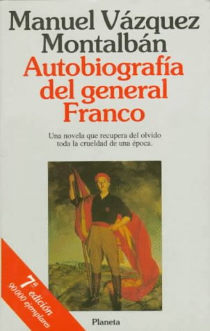 Autobiografia Del General Franco (Colección Autores españoles e hispanoamericanos)