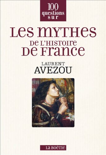Les mythes de l'histoire de France