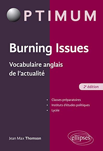 Burning Issues - Vocabulaire anglais de l'actualité - 2e édition