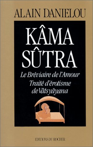 Kâma sûtra : Le Bréviaire de l'amour