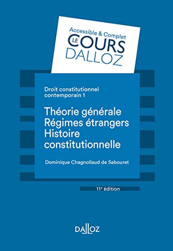 Droit constitutionnel contemporain 1. 11e éd. - Théorie générale - Les régimes étrangers - Histoire (1)