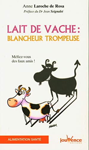 Lait de vache : Blancheur trompeuse