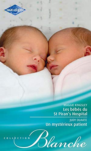 Les bébés du St Piran's hospital ; Un mystérieux patient