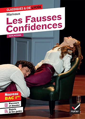 Les Fausses Confidences (Bac 2023, 1re générale): suivi du parcours « Théâtre et stratagème »