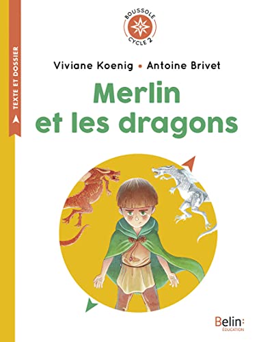 Merlin et les dragons: Cycle 2