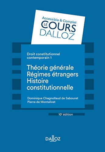 Droit constitutionnel contemporain: Tome 1, Théorie générale, régimes étrangers, histoire constitutionnelle