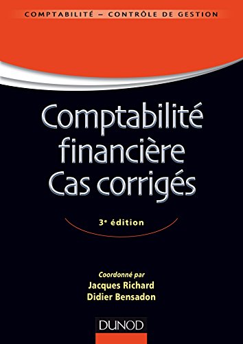 Comptabilité financière - Cas corrigés - 3e éd