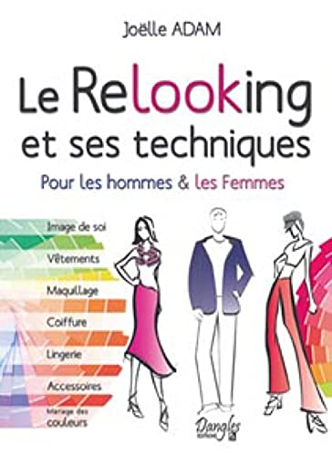 Le Relooking et ses techniques pour les hommes & les femmes