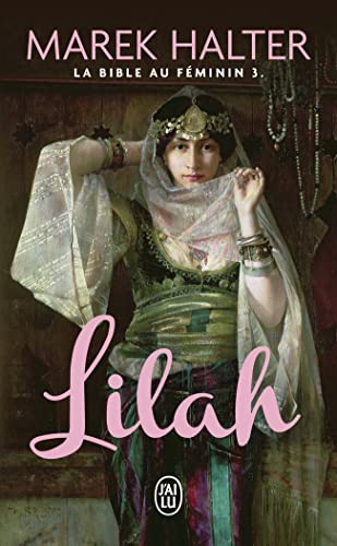 La Bible au féminin, 3 : Lilah