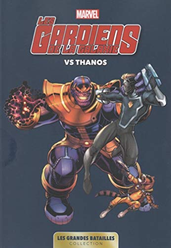 Marvel: Les Grandes Batailles 02 - Les Gardiens de la Galaxie Vs Thanos