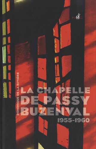 La chapelle de Passy-Buzenval: 1955-1960