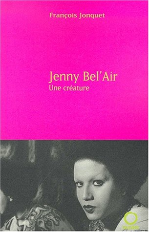 Jenny Bel'Air, une créature