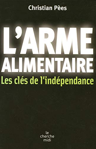 L'Arme alimentaire