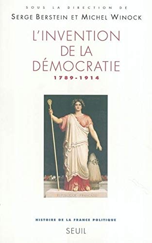 L'invention de la démocratie (1789-1914)