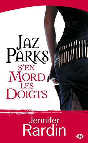 Jaz Parks, tome 1 : Jaz Parks s'en mord les doigts