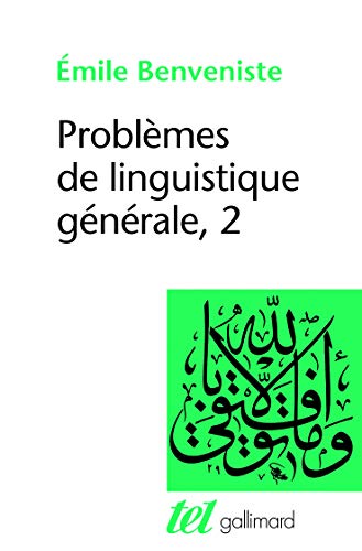 Problèmes de linguistique générale, tome 2