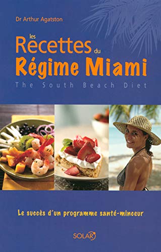 Les recettes du régime Miami