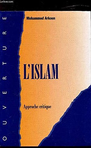 L'islam : Approche critique