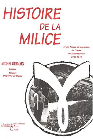 Histoire de la Milice et des forces du maintien de l'ordre en Haute-Savoie 1940-1945: Guerre civile en Haute-Savoie