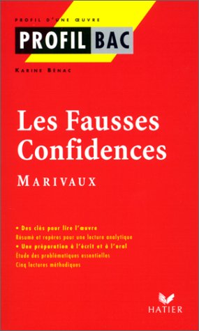 Profil d'une oeuvre : Les fausses confidences, Marivaux