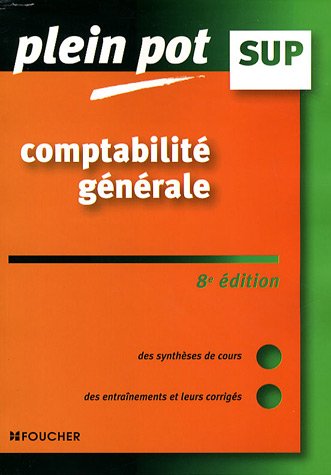 Comptabilité générale, enseignement supérieur, BTS, DUT tertiaires (Ancienne Edition)