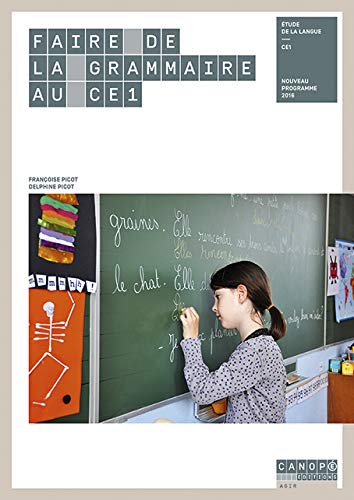 Faire de la Grammaire au CE1 - Nouveau programme 2016