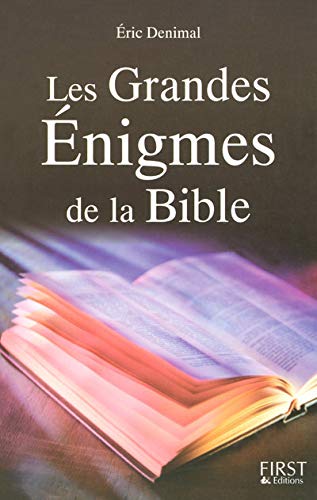 LES GRANDES ENIGMES DE LA BIBLE