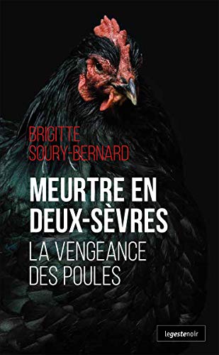 Meurtre en Deux-Sèvres - La vengeance des poules