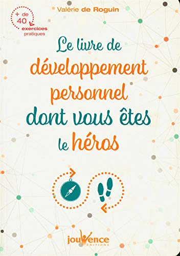 Le livre du développement personnel dont vous êtes le héros