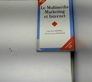 Le multimédia marketing et Internet